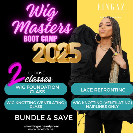 Fingaz Wig Masters Bootcamp (Salon Centric- Woodland Hills)
